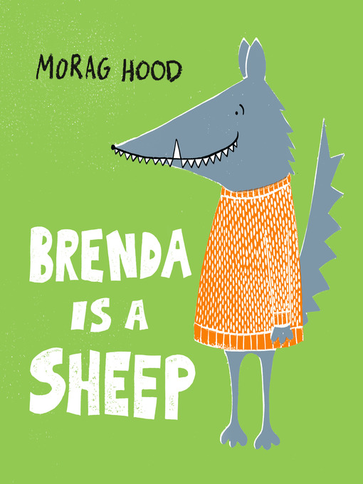 Title details for Brenda is a Sheep by Morag Hood - Available